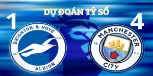 Soi Kèo Brighton Vs Man City 2h00 Ngày 26/5