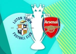 Soi keo hai doi Arsenal vs Luton Town