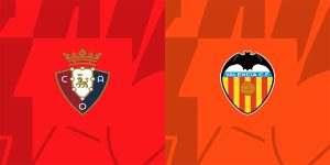 Valencia vs Osasuna