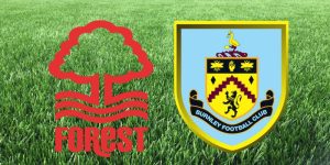 Nhận định và dự đoán kèo tài xỉu giữa Burnley vs Nottingham Forest