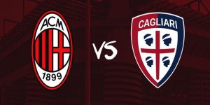 Nhận định trận đấu Milan với Cagliari chi tiết nhất
